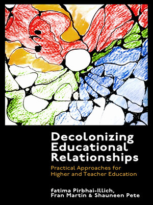 cover image of Decolonizing Educational Relationships
